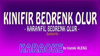 ♦ KINIFIRKARANFİL BEDRENK OLUR ♦ K A R A O K E ♦ [upl. by Adnale]