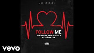 Chris Brown Sean Kingston amp Constantine  Follow Me Audio [upl. by Aterg]