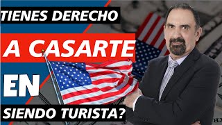 B4 Tienes derecho a CASARTE en Estados Unidos siendo Turista [upl. by Sobmalarah]