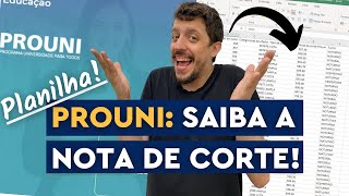 JEITO INFALÍVEL DE SABER AS NOTAS DE CORTE DO PROUNI 20212 PLANILHA COMPLETA [upl. by Sheaff]