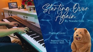 Starting Over Again  Natalie Cole  Piano Cover [upl. by Bouzoun]