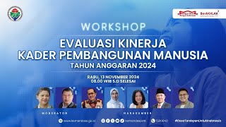 Workshop Evaluasi Kinerja Kader Pembangunan Manusia TA 2024 [upl. by Wyndham]