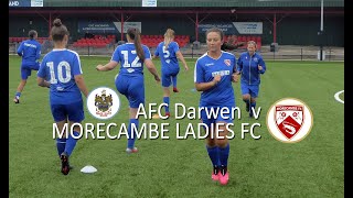 2021 08 01 AFC Darwen v MORECAMBE LADIES FC Friendly [upl. by Mccready]