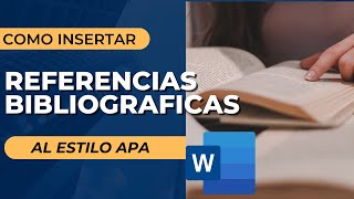 Como Insertar Referencias Bibliografías al Estilo APA [upl. by Ellehcan16]