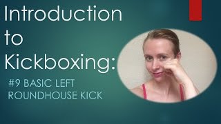 Basic Left Roundhouse Kick Beginners Kickboxing Workout Basics for Cardio [upl. by Pan257]