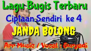 Janda Bolong Lagu bugis terbaru ciptaan sendiri karya Suryadi [upl. by Reginauld253]