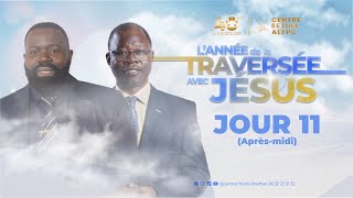 Lannée de la traversée avec Jésus  Jour 11 [upl. by Ramma]