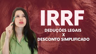 CÁLCULO COMPLETO DE IRRF DESCONTO SIMPLIFICADO x DEDUÇÕES LEGAIS  Departamento Pessoal [upl. by Aihsekan]