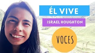 Voces El Vive Risen Israel Houghton [upl. by Vada194]