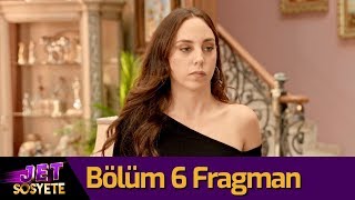 Jet Sosyete 3 Sezon 6 Bölüm Fragman [upl. by Ahsayn]