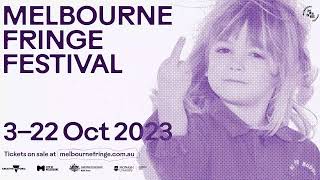 Welcome to the 2023 Melbourne Fringe Festival [upl. by Namref309]