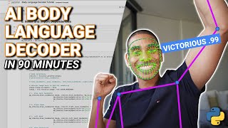 AI Body Language Decoder with MediaPipe and Python in 90 Minutes [upl. by Olumor]