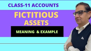 FICTITIOUS ASSETS Meaning amp Example Class 11accounts [upl. by Knutson]