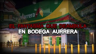 EL FANTASMA que Deambula en BODEGA AURRERA [upl. by Laerol511]