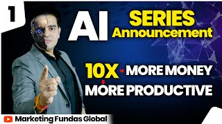 AI Series Announcement  Earn 10X Money  Become 10X Productive [upl. by Nessie]