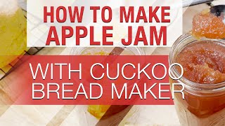 How to make APPLE JAM using Cuckoo Bread Maker 쿠쿠 제빵기로 쨈 만들기한글자막 [upl. by Eicyaj]