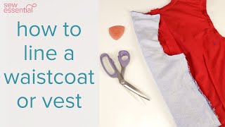 How To Line a Waistcoat or Vest [upl. by Kenleigh287]