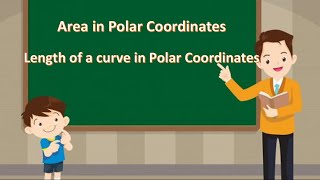 Area and Length of a Curve in Polar Coordinates [upl. by Yehudi]