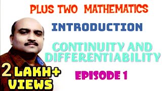 PLUS TWO MATHEMATICSCHAPTER 5CONTINUITY AND DIFFERENTIABILITYEPISODE 1 [upl. by Waxman]