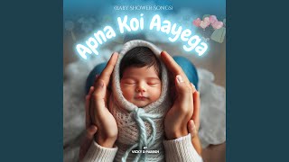 Apna Koi Aayega Baby Shower Songs [upl. by Naaitsirhc]