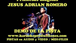 Jesus Adrian Romero Princesas magicas DEMO PISTA KARAOKE INSTRUMENTAL [upl. by Meesak]