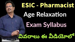 ESIC Pharmacist post  Age Relaxation Pharmacy subject Syllabus amp Exam Center Details [upl. by Ashlee]