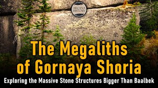 The Megaliths of Gornaya Shoria Exploring the Massive Stone Structures Bigger Than Baalbek [upl. by Kenzi]