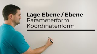 Lage Ebene Ebene Parameterform und Koordinatenform 3 Analytische Geometrie [upl. by Arbmat876]