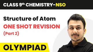 Structure of Atom  One Shot Revision  Class 9 National Science Olympiad Chemistry [upl. by Durant747]