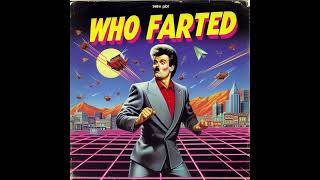 WHO FARTED 🎹1980s synth pop AI🎹 [upl. by Sherard]