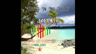 Youre In My Heart JABRIEL S  PRODS BY BLENCII Z G RECORDS [upl. by Nosbig]