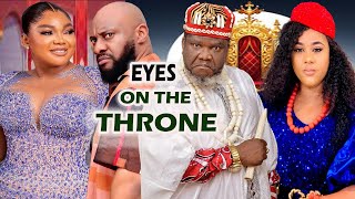 EYES ON THE THRONENew Movie YUL EDOCHIE UGEZU J UGEZU UJU OKOLI OBI OKOLI Latest Hit Movie [upl. by Mezoff892]