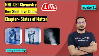 STATES OF MATTER ONE SHOT  MHT CET 2023  JAGDISH WAGH SIR  IMPULSE BATCH  MSA [upl. by Cardon224]