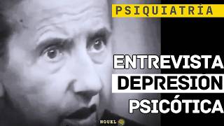 Entrevista psiquiatrica a paciente con Depresión Psicótica [upl. by Allimak]