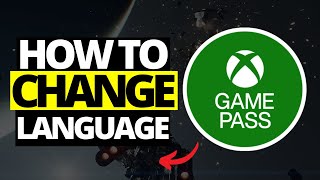 How To Change Language on Xbox App amp Games Game Pass [upl. by Jessen]