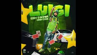 Eddy G Bomba  Luigi Official Audio [upl. by Jermain614]