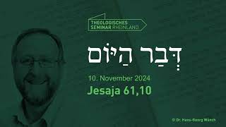 Hebräische Tageslosung  10 November 2024  Jesaja 6110  TSR lernewasduliebst [upl. by Marjory]