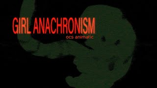 girl anachronism ocs animatic [upl. by Aciraa385]