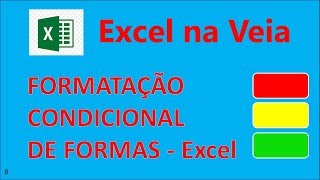 Formatação condicional de FORMAS  Excel [upl. by Nylloh]