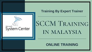 SCCM Training In Malaysia  SCCM Tutorial Videos For Learners  Learn SCCM Online [upl. by Eartnoed]