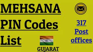 MEHSANA PIN CODE s List  Gujarat  317 Post Offices [upl. by Kcirted]