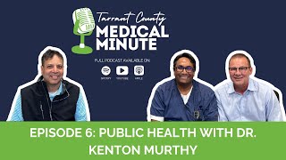 Ep 6 Public Health with Dr Kenton Murthy [upl. by Sykleb]