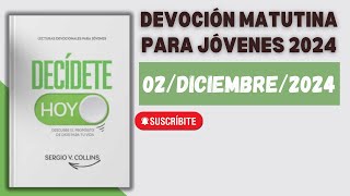 Devoción Matutina para Jóvenes  2 de Diciembre del 2024 [upl. by Aihselef]