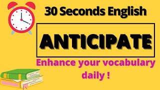 Anticipate pronunciation meaning and sentence  Usage of the word  simpleenglish  Easy English [upl. by Trudnak]