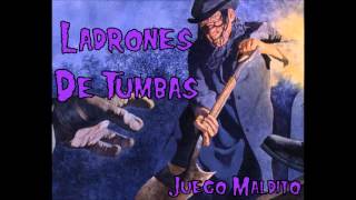 Ladrones de Tumbas  Juego Maldito [upl. by Oakleil628]