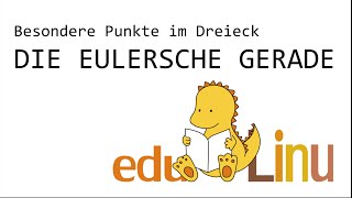 Edulinu  Die Eulersche Gerade  Besondere Punkte im Dreieck [upl. by Akahs]