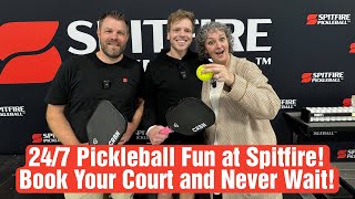 🏓 247 Pickleball Fun at Spitfire—Book Your Court and Never Wait [upl. by Matuag]