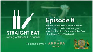 Straight Bat Talking Adelaide Turf Cricket Episode 8 [upl. by Lal]