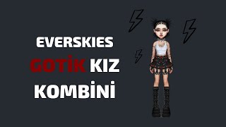 Everskies  Gotik Kız Kombini [upl. by Norri]