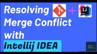 Resolve Merge Conflicts Easily with IntelliJ IDEA  StepbyStep Guide to Git Conflict Resolution [upl. by Acnaib341]